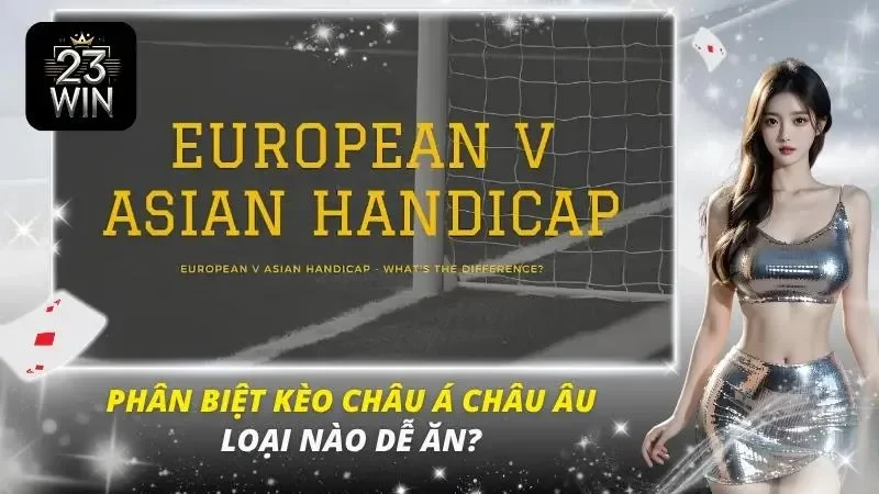 kèo châu á châu âu